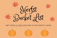 Bucket List voor de Herfst met 41 tips!