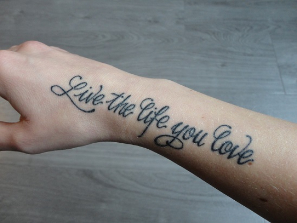 Live the Life you Love Tattoo